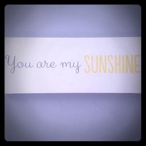 You are my sunshine wall art